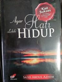 Image of Agar hati lebih hidup