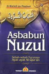 Image of Asbabun Nurul Sebab-Sebab Turunnya Ayat-Ayat Al Quran