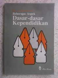 Image of Beberapa aspek dasar-dasar kependidikan