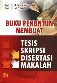 Image of Buku penuntun membuat tesis skripsi disertasi makalah