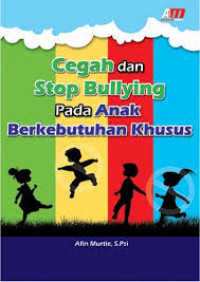 Image of Cegah dan Stop Bullying Pada Anak Berkebutuhan Khusus
