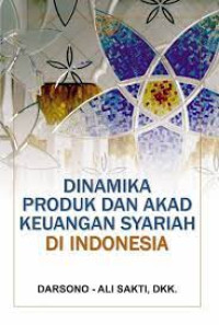 Image of Dinamika produk dan akad keuangan syariah di indonesia