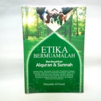 Image of Etika bermuamalah berdasarkan al quran & sunnah