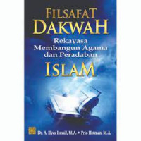Image of Filsafat dakwah rekayasa membangun agama dan peradaban islam