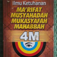 Image of Ilmu ketuhanan Ma'rifat, Musyahadah, Mukasyafah, Mahabbah