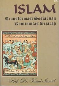 Image of Islam transformasi sosial dan kontinuitas sejarah