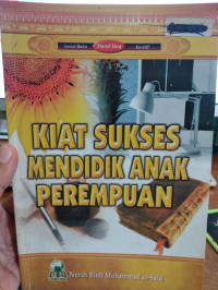 Image of Kiat Sukses Mendidik Anak Perempuan