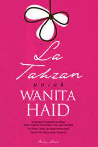 Image of La Tahzan Untuk Wanita Haid