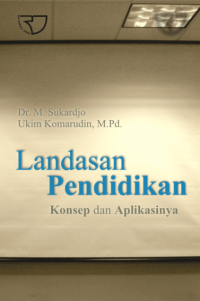 Image of Landasan pendidikan konsep dan aplikasinya