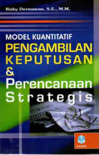 Image of Model kuantitatif pengembilan keputusan & perencanaan strategis