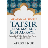 Image of Muatan Aplikatif Tafsir Bi Al-Ma'tsur & Bi Al-Ra'yi