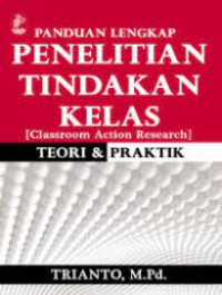 Image of Panduan lengkap penelitian tindakan kelas