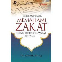 Image of Panduan praktis memahami zakat infaq, shadaqah, wakaf dan pajak