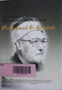 Image of Pendidikan moral menelusuri pemikiran Muhammad Al Ghazali