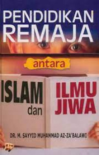 Image of Pendidikan remaja antara islam dan ilmu jiwa