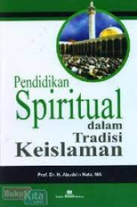 Image of Pendidikan spiritual dalam tradisi keislaman