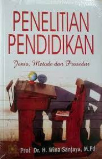 Image of Penelitian Pendidikan Jenis, Metode, dan Prosedur