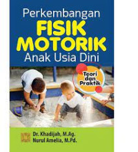 Image of Perkembangan Fisik Motorik Anak Usia Dini