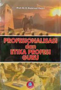 Image of Profesionalisasi dan Etika Profesi Guru