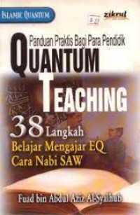 Image of Quantum Teaching 38 langkah belajar EQ cara nabi SAW