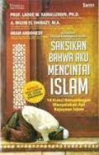Image of Saksikan bahwa aku mencintai islam
