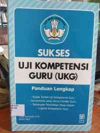 Image of Sukses Uji Kompetensi Guru (UKG) Panduan Lengkap