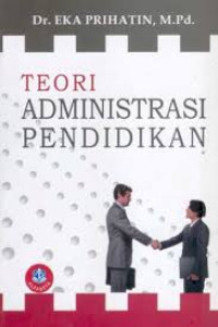 Image of TEORI ADMINISTRASI PENDIDIKAN